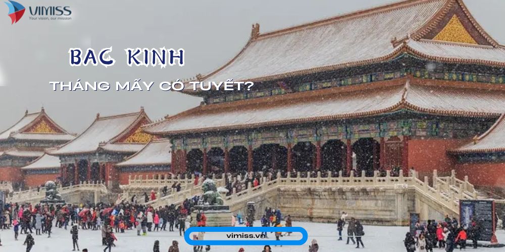 Bắc Kinh tháng mấy có tuyết?
