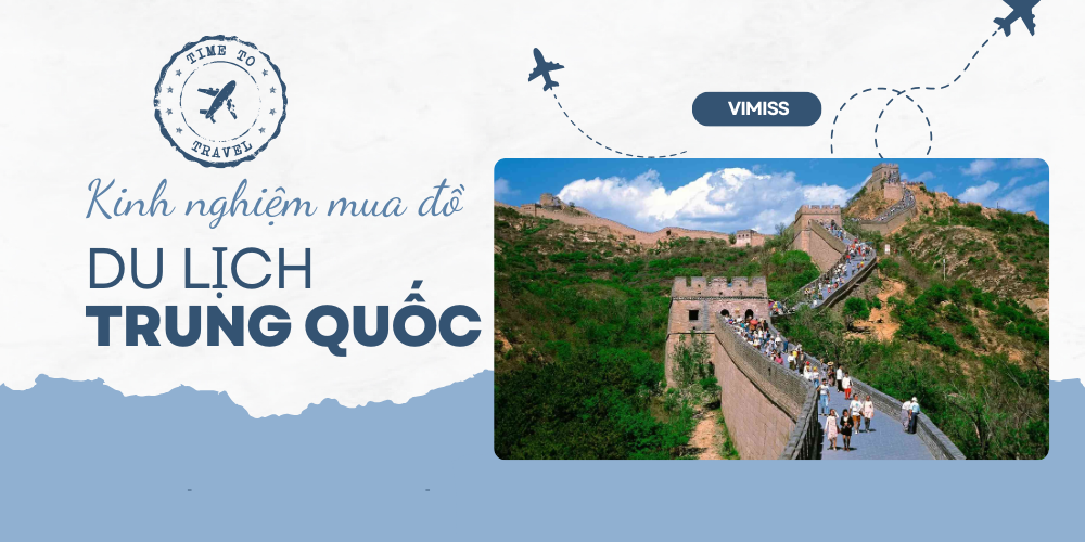 Kinh nghiệm mua đồ khi du lịch Trung Quốc