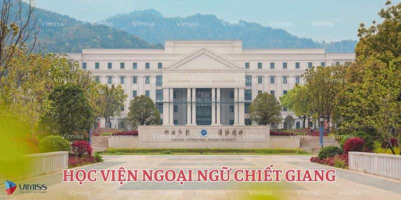 Học viện Ngoại ngữ Chiết Giang – Review A-Z từ học bổng, Ranking đến điều kiện du học mới nhất