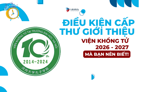 Điều kiện cấp thư giới thiệu Viện Khổng Tử 2026 – 2027