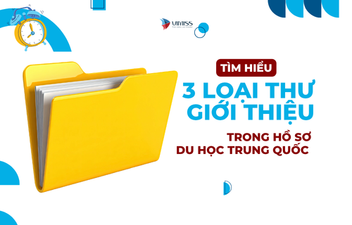 3 loại thư giới thiệu ở hồ sơ du học Trung Quốc