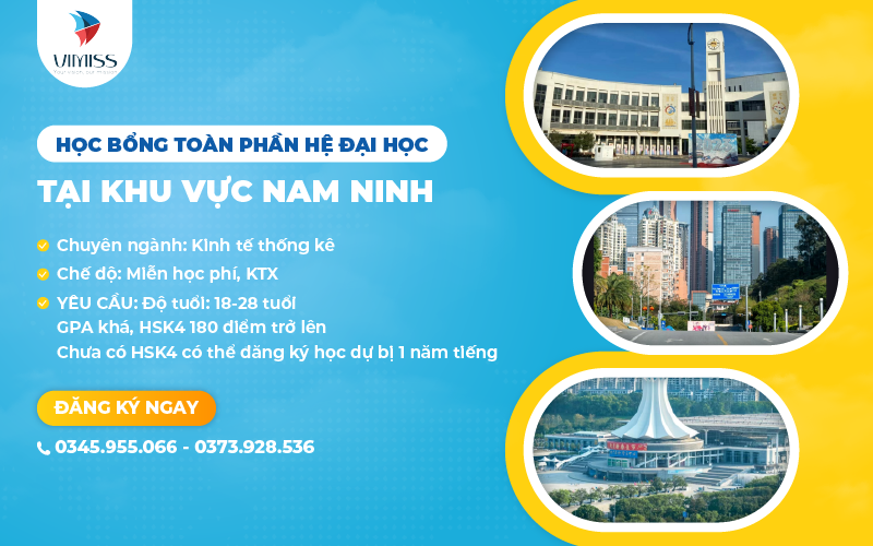 Học bổng toàn phần tại Nam Ninh (Hệ Đại học) 2024