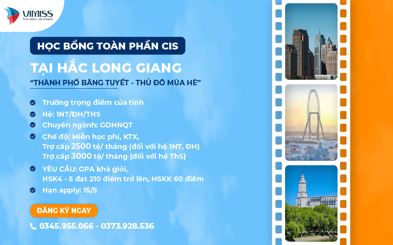 Học bổng toàn phần CIS tại Hắc Long Giang 2024