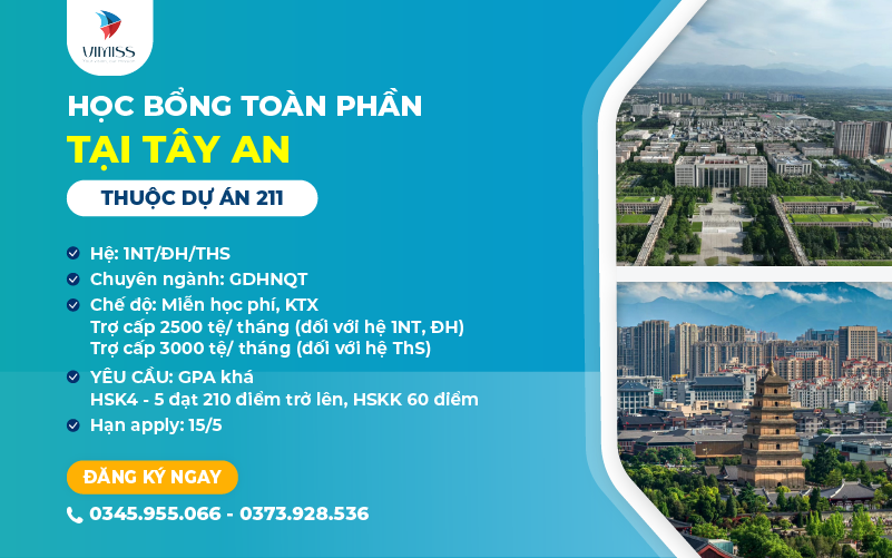 Học bổng toàn phần CIS tại thành phố Tây An (trường 985 và 211)