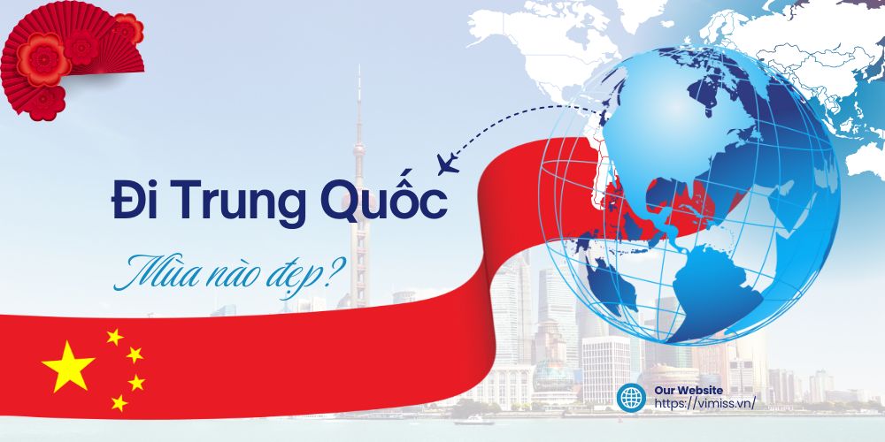 Đi Trung Quốc mùa nào đẹp? 