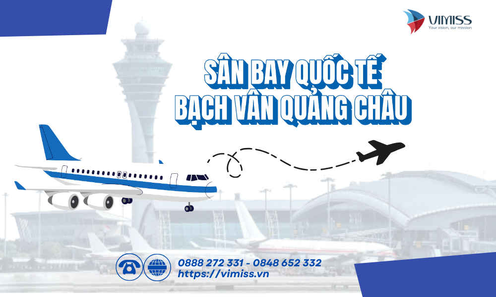 Sân bay Quốc tế Bạch Vân Quảng Châu: Cửa ngõ hàng không lớn nhất miền Nam Trung Quốc