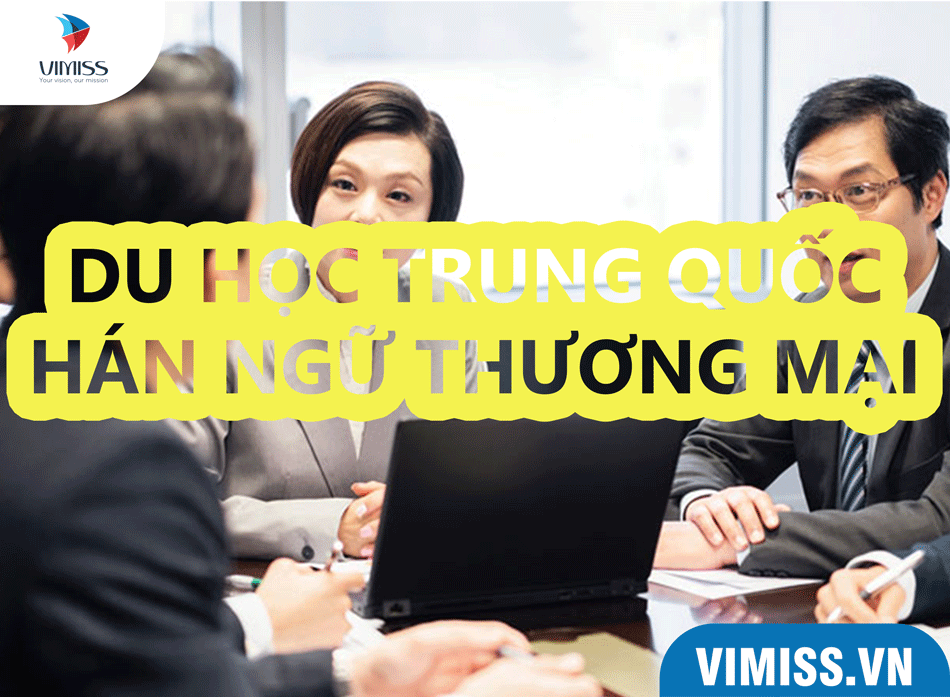 Tổng hợp thông tin du học Trung Quốc ngành tiếng Trung thương mại