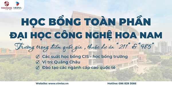 NÓNG BỎNG TAY - Học bổng toàn phần Đại học Công nghệ Hoa Nam 2023