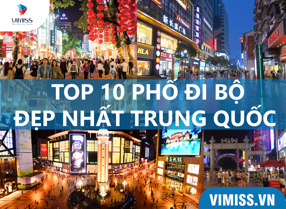 Top 10 phố đi bộ đẹp nhất Trung Quốc ai cũng muốn đến 1 lần trong đời