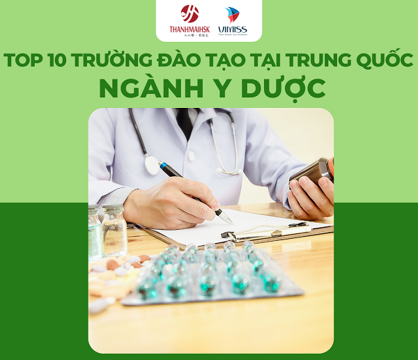 Top 10 trường đào tạo Y dược hàng đầu tại Trung Quốc